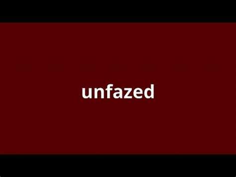 unfazed meaning in tagalog